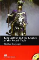 King Arthur. Con CD Audio di Stephen Colbourn edito da Macmillan