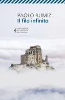 Il filo infinito di Paolo Rumiz edito da Feltrinelli