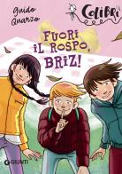 Fuori il rospo, Briz! di Guido Quarzo edito da Giunti Editore