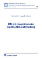 XBRL and strategic information. Exploiting XBRL in BSC modeling di Federica Doni, Iacopo E. Inghirami edito da Giuffrè