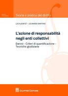 L' azione di responsabilità negli enti collettivi di Luca Jeantet, Leonarda Martino edito da Giuffrè