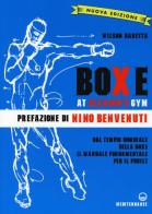 Boxe at Gleason's Gym. Ediz. illustrata di Wilson Basetta edito da Edizioni Mediterranee