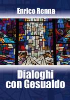 Dialoghi con Gesualdo di Enrico Renna edito da Youcanprint