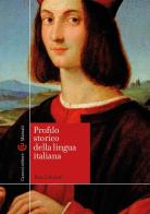 Profilo storico della lingua italiana di Rita Librandi edito da Carocci