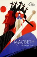 Macbeth. Giuseppe Verdi edito da Pendragon