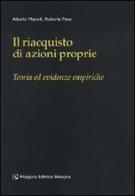 Il riacquisto di azioni proprie di Alberto Manelli, Roberta Pace edito da Pitagora