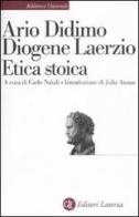 Etica stoica di Ario Didimo, Laerzio Diogene edito da Laterza