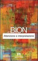 Attenzione e interpretazione di Wilfred R. Bion edito da Armando Editore