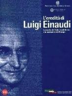L' eredità di Luigi Einaudi. La nascita dell'Italia repubblicana e la costruzione dell'Europa edito da Skira