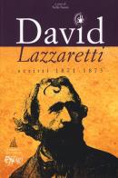 David Lazzaretti. Scritti 1871-1873 di Nello Nanni edito da C&P Adver Effigi