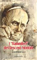 I «fiammiferi» del vescovo Montini edito da VivereIn