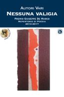 Nessuna valigia. Premio Giuseppe De Marco Repertorio di Poesia 2013-2017 edito da Genesi