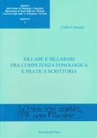 Sillabe e sillabari fra competenza fonologica e pratica scrittoria di Carlo Consani edito da Edizioni dell'Orso