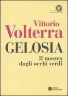 Gelosia. Il mostro dagli occhi verdi di Vittorio Volterra edito da Compositori