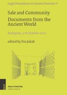 Sale and Community. Documents from the Ancient World edito da EUT