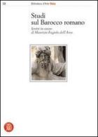 Studi sul barocco romano. Scritti in onore di Maurizio Fagiolo Dell'Arco edito da Skira