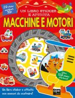 Macchine e motori. Un libro sticker e attività. Ediz. a colori edito da Ape Junior