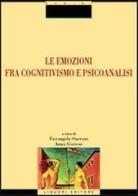 Le emozioni fra cognitivismo e psicoanalisi edito da Liguori