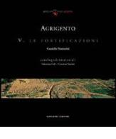 Agrigento. Le fortificazioni di Graziella Fiorentini edito da Gangemi Editore