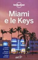 Miami e le Keys. Con cartina di Adam Karlin edito da EDT