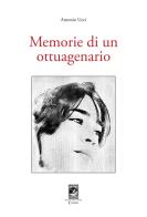 Memorie di un ottuagenario di Antonio Ucci edito da Carabba