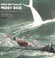 Moby Dick di Dino Battaglia edito da Lo Scarabeo