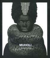 Muholi. A visual activist. Catalogo della mostra (Milano, 31 marzo-30 luglio 2023). Ediz. illustrata edito da 24 Ore Cultura