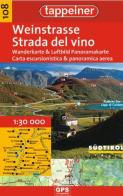 Strada del vino. Carta escursionistica & panoramica aerea 1:25.000. Ediz. italiana e tedesca edito da Tappeiner