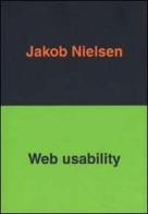 Web usability di Jakob Nielsen edito da Apogeo