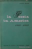 La poesia in America (1900-1950) di Louise Bogan edito da Storia e Letteratura