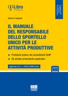 Il manuale del responsabile dello sportello unico per le attività produttive. Con espansione online di Saverio Linguanti edito da Maggioli Editore
