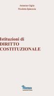 Istituzioni di diritto costituzionale di Antonino Giglia, Nicoletta Spinoccia edito da Associazione Forense Hermes