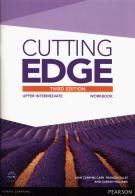 Cutting edge. Upper-intermediate. Workbook. Without key. Per le Scuole superiori. Con espansione online edito da Pearson Longman