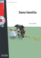 Sans famille. Con CD Audio di Hector Malot edito da Hachette (RCS)