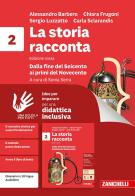 La storia racconta. Idee per imparare. Per la Scuola media vol. 2 di Alessandro Barbero, Chiara Frugoni, Sergio Luzzatto edito da Zanichelli