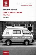 Due sulla strada di Roddy Doyle edito da Guanda