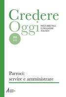 Credereoggi (2018) vol.225 edito da EMP - Edizioni Messaggero Padova