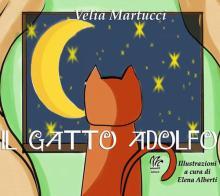 Il gatto adolfo. Ediz. a colori di Velia Martucci, Elena Aliberti edito da Monetti Editore