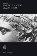 Augusto e il potere delle immagini di Paul Zanker edito da Bollati Boringhieri