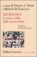 Neuroetica. La nuova sfida delle neuroscienze edito da Laterza