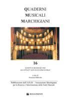 Quaderni musicali marchigiani vol.16 edito da Rugginenti