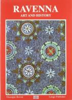 Ravenna. Arte e storia. Ediz. inglese di Giuseppe Bovini edito da Longo Angelo