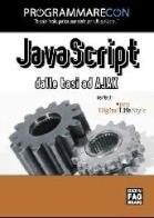 Programmare con JavaScript. Dalle basi ad Ajax di Ivan Venuti edito da FAG
