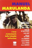 Manuel Marulanda. L'eroe rivoluzionario della Colombia bolivariana edito da Zambon Editore