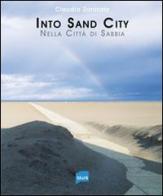Into sand city. Nella città di sabbia di Claudio Zanirato edito da Pamphlet