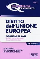 Diritto dell'Unione Europea. Manuale di base per la preparazione alla prova orale edito da Edizioni Giuridiche Simone