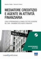 Mediatore creditizio e agente in attività finanziaria. Con CD-ROM di Salvatore Cataldo, Fabrizio Pedroni edito da Maggioli Editore