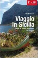 Viaggio in Sicilia. I luoghi del turismo responsabile di Addiopizzo di Pico Di Trapani edito da Navarra Editore