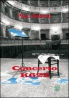 Concerto K622 di Paolo Albertini edito da Mjm Editore
