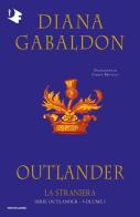 La straniera. Outlander vol.1 di Diana Gabaldon edito da Mondadori